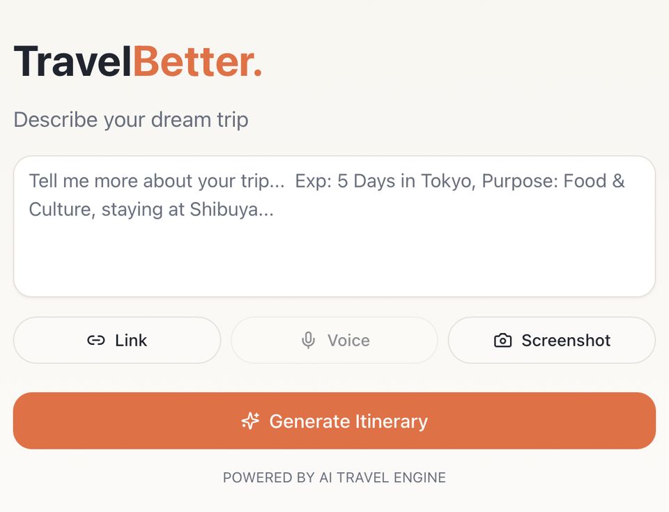 TravelBetter start screen with a "Describe your dream trip" text box, Link, Voice and Screenshot buttons, and a Generate Itinerary button.